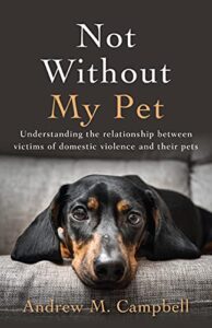 Read more about the article “Not Without my Pet” by Andrew Campbell